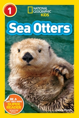 Sea Otters (National Geographic Kids Readers  Level 1)