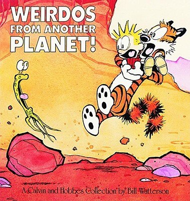 Weirdos from Another Planet : A Calvin and Hobbes Collection Volume 5