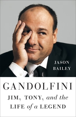 Gandolfini: Jim Tony and the Life of a Legend