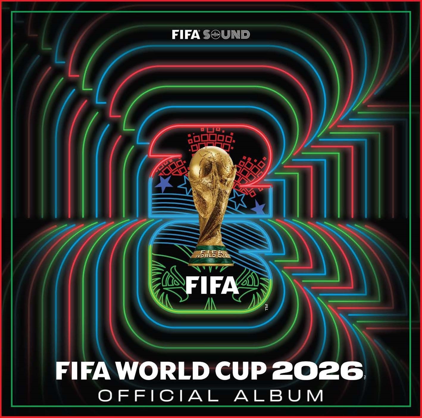 Fifa World Cup 2026: The Kick-off Volume 1 (Original Soundtrack)