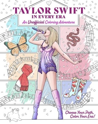 Taylor Swift in Every Era: An Unofficial Coloring Adventure