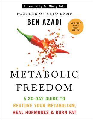 Metabolic Freedom: A 30-Day Guide to Restore Your Metabolism Heal Hormones & Burn Fat