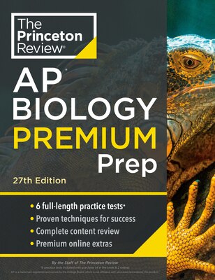 Princeton Review AP Biology Premium Prep 27th Edition: 6 Practice Tests + Digital Practice Online + Content Review
