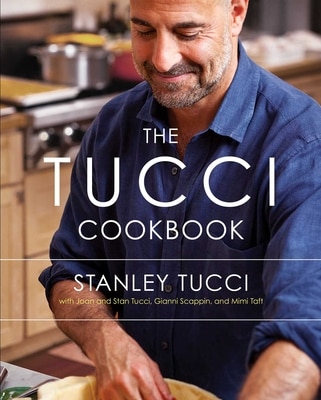 The Tucci Cookbook: Family  Friends and Food