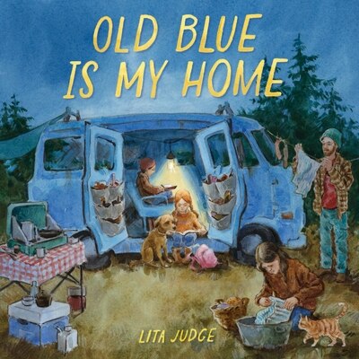 Old Blue Is My Home: A Picture Book