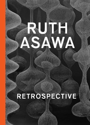 Ruth Asawa: Retrospective