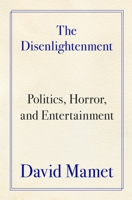 The Disenlightenment: Politics Horror and Entertainment