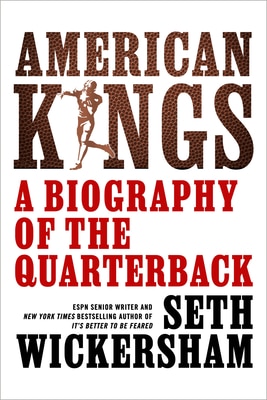 American Kings: A Biography of the Quarterback
