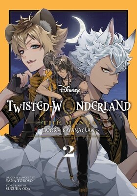 Disney Twisted-Wonderland: The Manga - Book of Savanaclaw Vol. 2