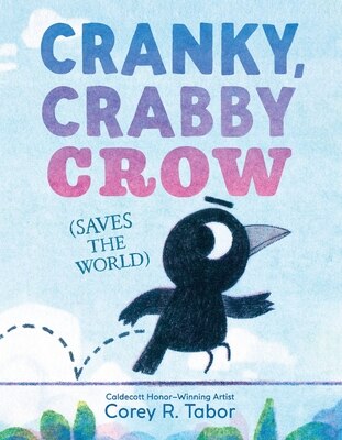 Cranky Crabby Crow (Saves the World)