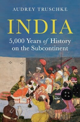 India: 5 000 Years of History on the Subcontinent