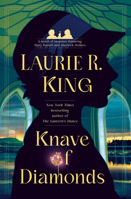 Knave of Diamonds: A Novel of Suspense Featuring Mary Russell and Sherlock Holmes