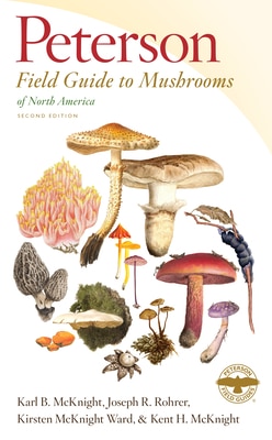 Peterson Field Guide to Mushrooms of North America  Second Edition