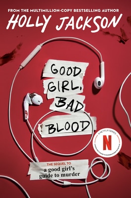 Good Girl Bad Blood: The Sequel to a Good Girl's Guide to Murder