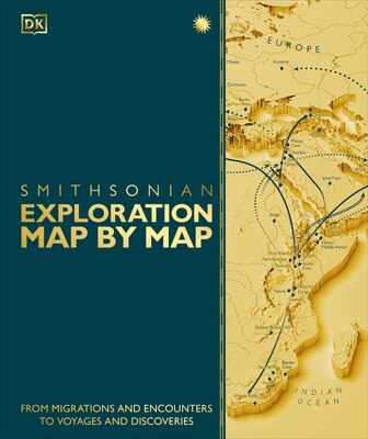 Exploration Map by Map: From Migrations and Encounters to Voyages and Discoveries