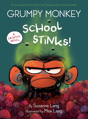 Grumpy Monkey School Stinks : A Graphic Novel