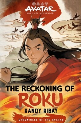 Avatar  the Last Airbender: The Reckoning of Roku (Chronicles of the Avatar Book 5)