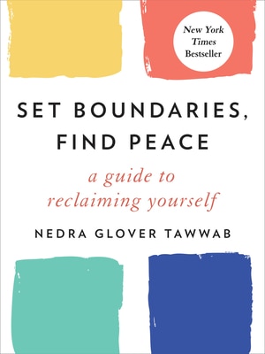 Set Boundaries Find Peace: A Guide to Reclaiming Yourself