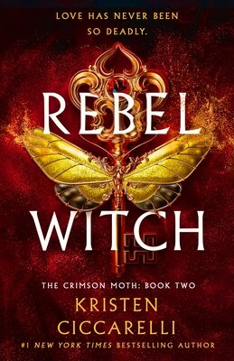 Rebel Witch: The Crimson Moth: Book 2