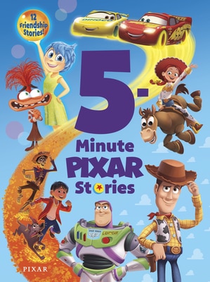 5-Minute Pixar Stories: 12 Friendship Stories