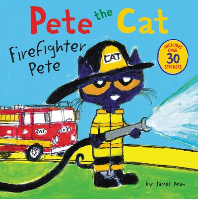 Pete the Cat: Firefighter Pete: Includes Over 30 Stickers