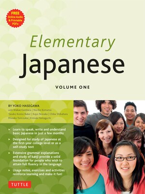 Elementary Japanese Volume One: This Beginner Japanese Language Textbook Expertly Teaches Kanji  Hiragana  Katakana  Speaking & Listening (Online Medi