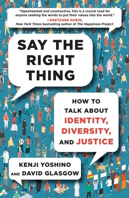 Say the Right Thing: How to Talk about Identity Diversity and Justice