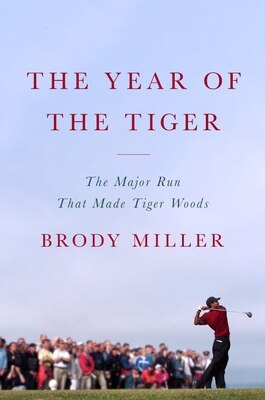 The Year of the Tiger: The Major Run That Made Tiger Woods