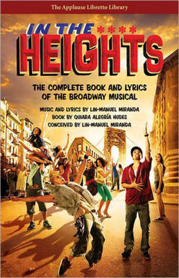 In the Heights: The Complete Book and Lyrics of the Broadway Musical