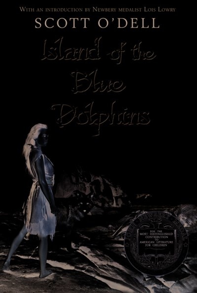 Island of the Blue Dolphins: A Newbery Award Winner