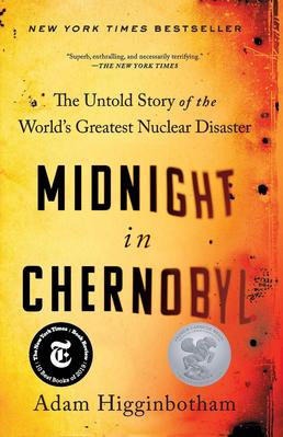 Midnight in Chernobyl: The Untold Story of the World's Greatest Nuclear Disaster