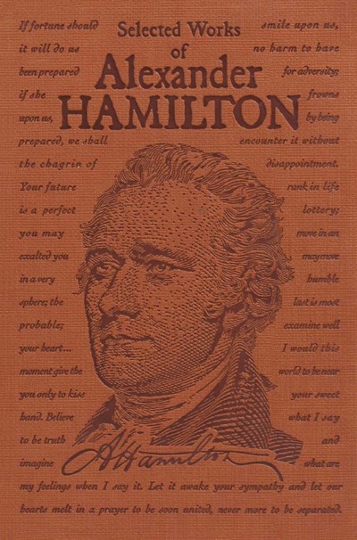 Selected Works of Alexander Hamilton