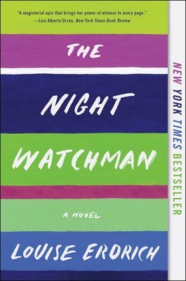 The Night Watchman: Pulitzer Prize Winning Fiction