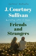 Friends and Strangers: A Novel (a Read with Jenna Pick)