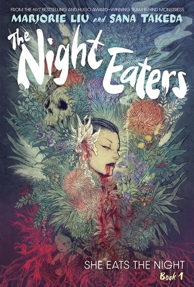 The Night Eaters: She Eats the Night (the Night Eaters Book #1): A Graphic Novel