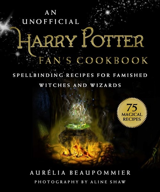 An Unofficial Harry Potter Fan's Cookbook: Spellbinding Recipes for Famished Witches and Wizards