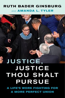 Justice  Justice Thou Shalt Pursue: A Life's Work Fighting for a More Perfect Union Volume 2