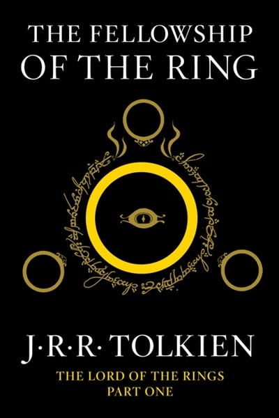 The Fellowship of the Ring: Being the First Part of the Lord of the Rings
