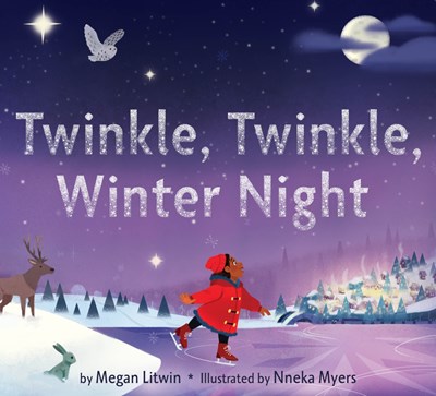 Twinkle  Twinkle  Winter Night: A Winter and Holiday Book for Kids