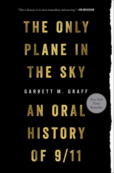 Only Plane in the Sky: An Oral History of 9/11