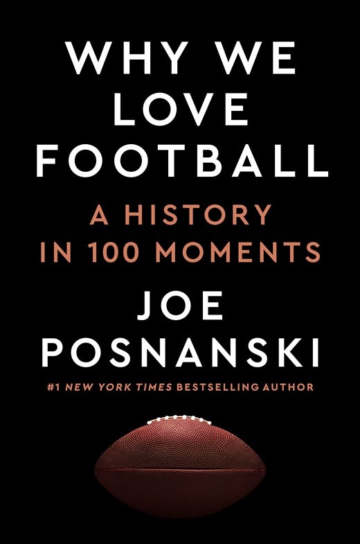 Why We Love Football: A History in 100 Moments