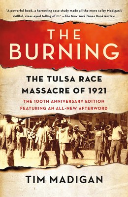 The Burning: The Tulsa Race Massacre of 1921