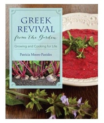 Greek Revival from the Garden: Growing and Cooking for Life