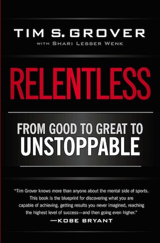 Relentless: From Good to Great to Unstoppable