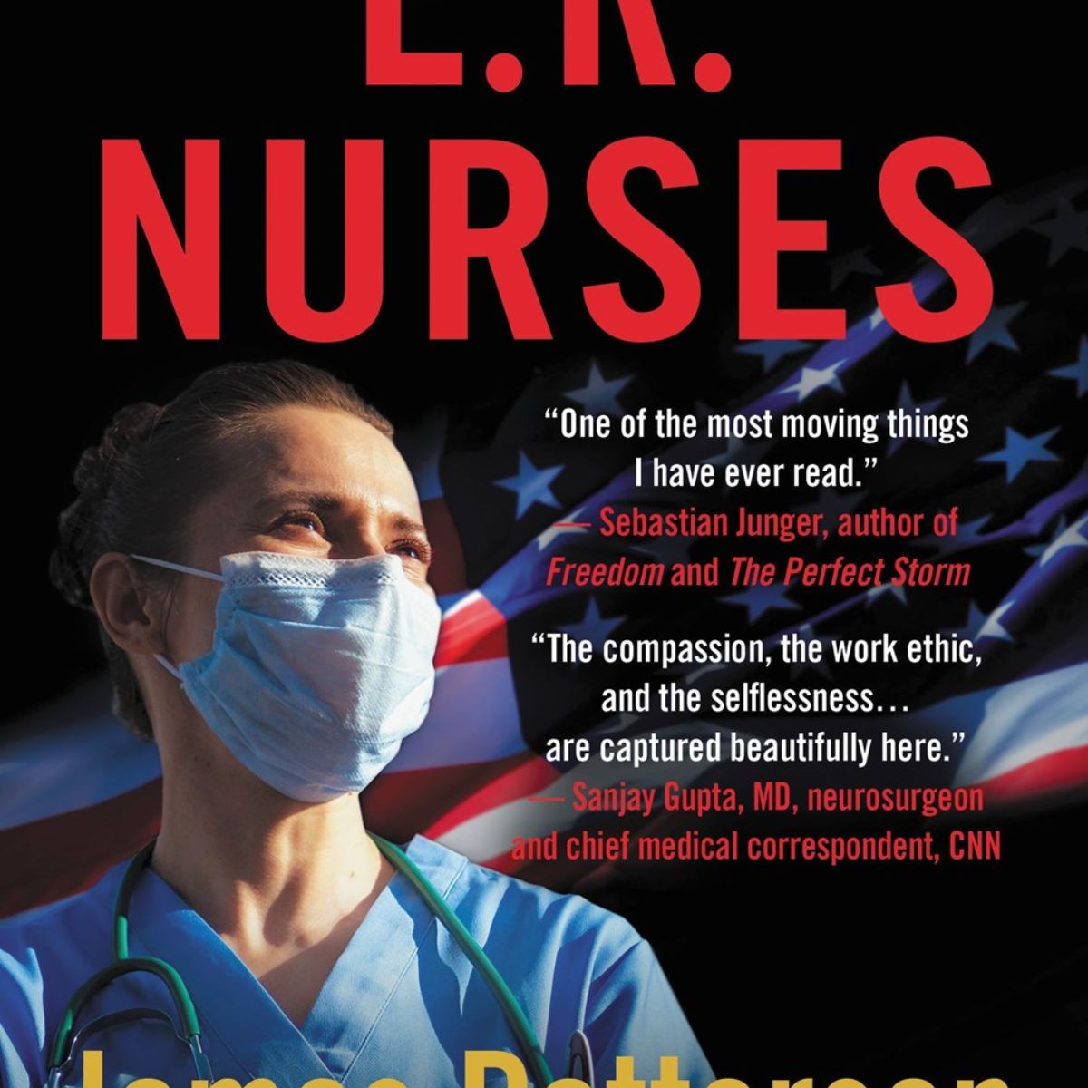 E.R. Nurses: True Stories from America's Greatest Unsung Heroes