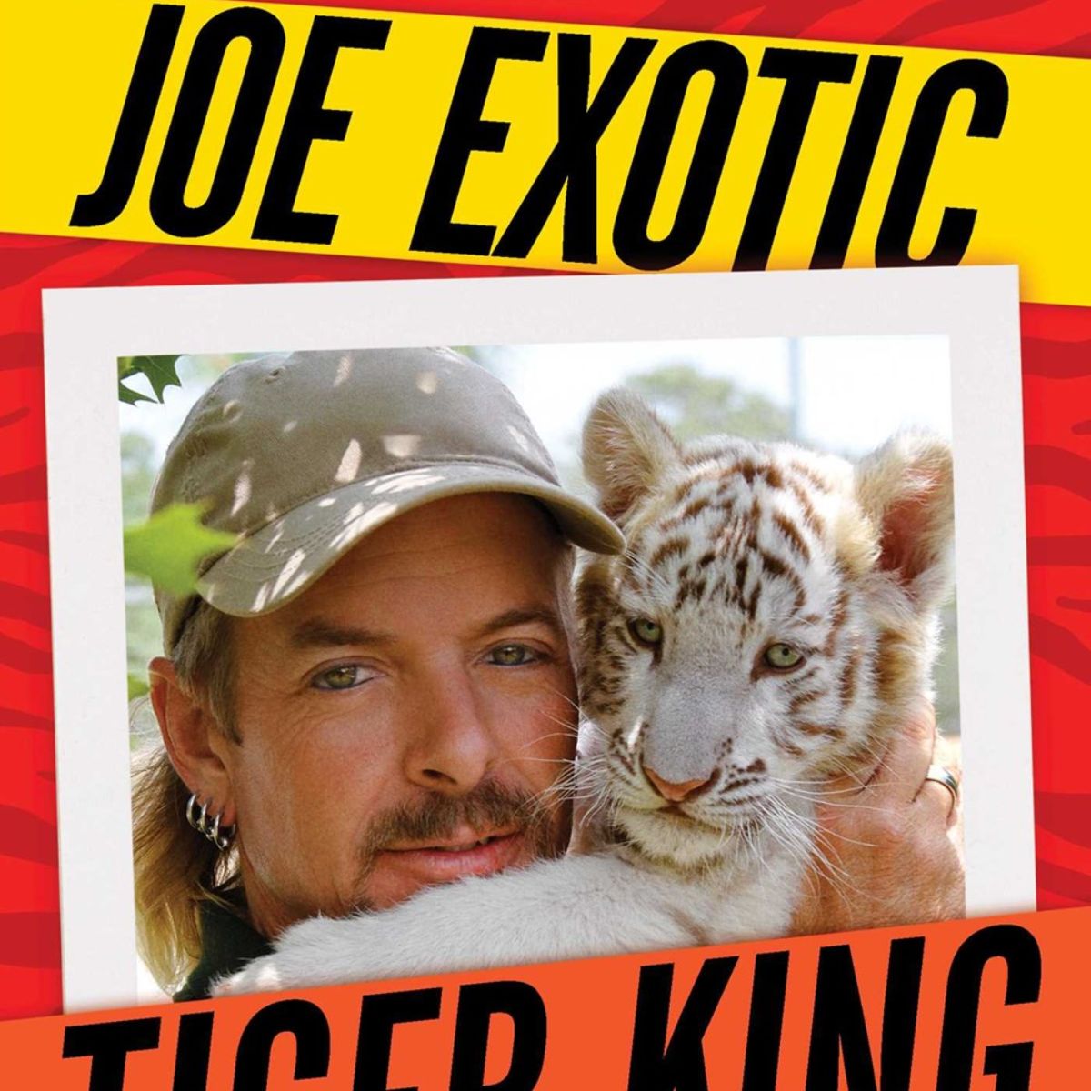 Tiger King: The Official Tell-All Memoir