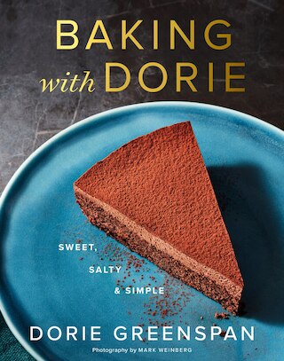 Baking with Dorie: Sweet  Salty & Simple