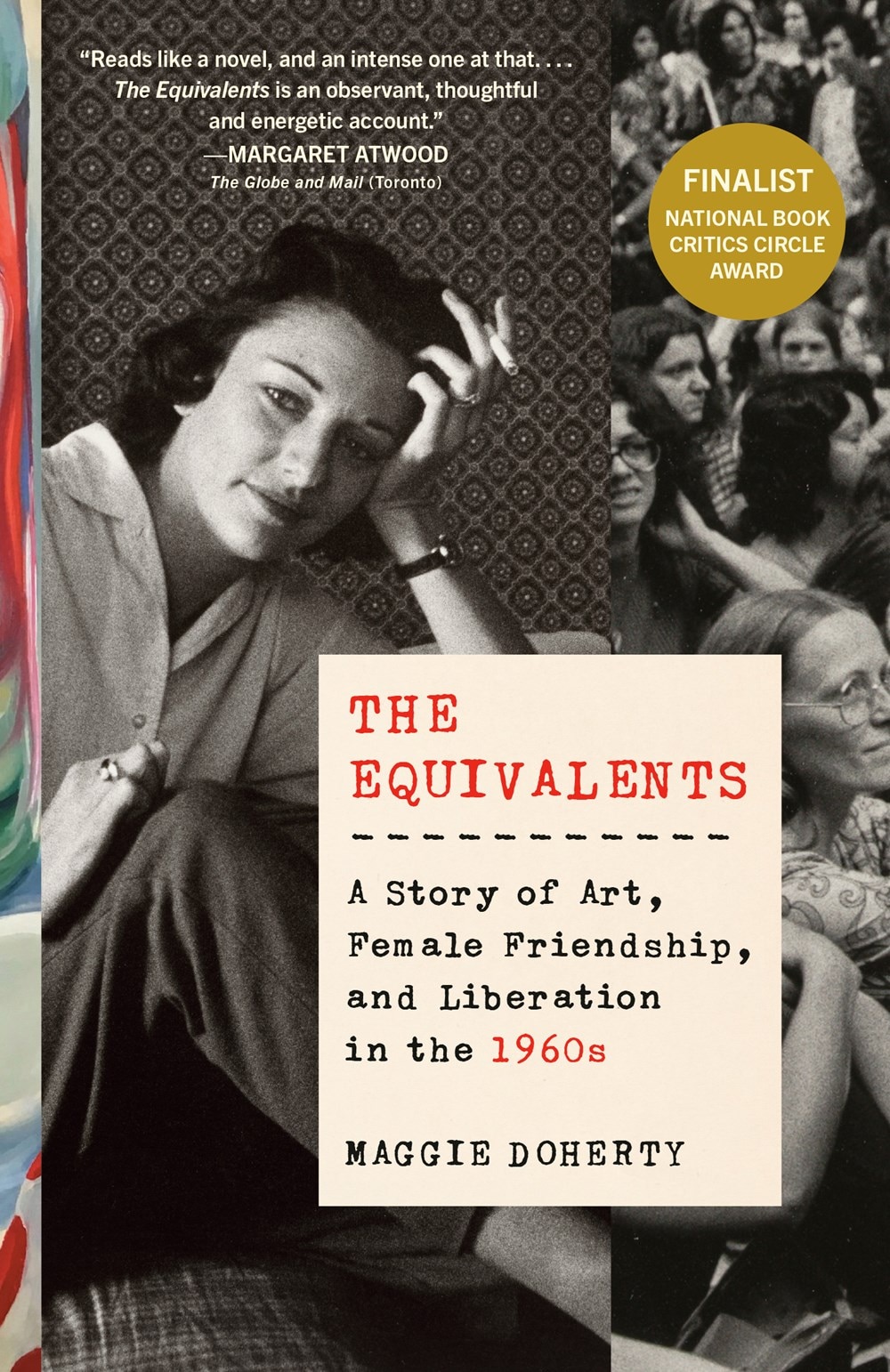 The Equivalents: A Story of Art  Female Friendship  and Liberation in the 1960s