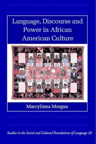 Language  Discourse and Power in African American Culture