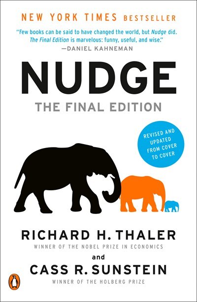 Nudge: Improving Decisions about Health  Wealth  and Happiness